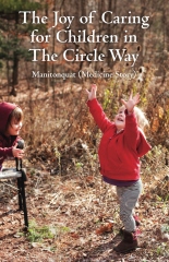 The Joy of Caring for Children in the Circle Way